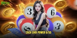 Cách chơi Power 6/55
