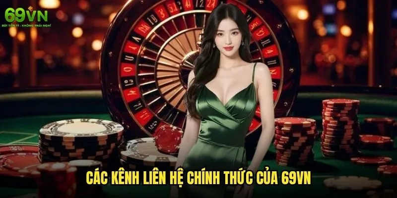 Liên hệ 69vn qua kênh nào nhanh nhất? 1 Các kênh liên hệ chính thức của 69vn