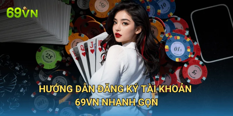 69VN - Nhà Cái Uy Tín Số 1 | Link Đăng Ký 69 vn Chính Thức Mới Nhất 2025 19 Hướng Dẫn Đăng Ký Tài Khoản 69VN Nhanh Gọn